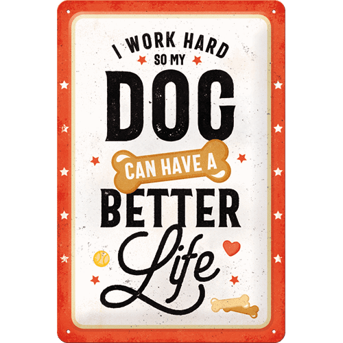 Pfotenschild - Better Dog Life Skilt 20 x 30 cm