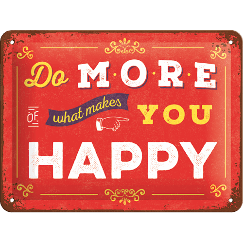 Do more of what makes you happy (15x20cm)