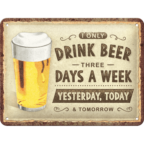 Drink Beer Three Days (15x20cm)