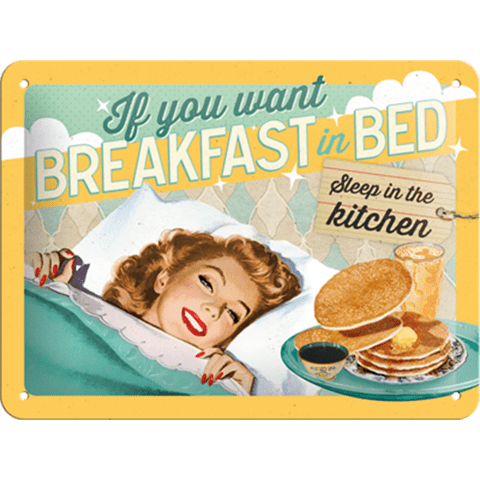Skilt - 15x20 - Breakfast In Bed