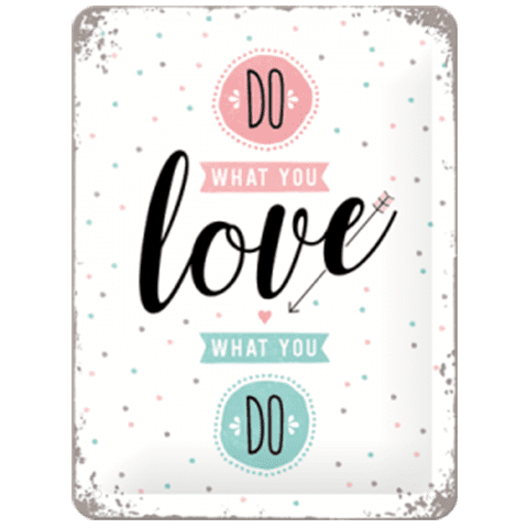 Skilt - 15x20 - Do What You Love