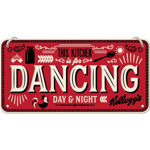 Skilt - 10x20 - Kellogg's - This Kitchen Is For Dancing